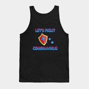 Let's fight coronavirus Tank Top